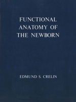 Functional Anatomy of the Newborn 0300016336 Book Cover