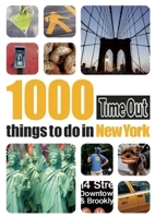 1000 Things to Do in New York (Time Out New York) 184670085X Book Cover