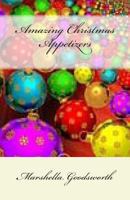 Amazing Christmas Appetizers 1492854808 Book Cover