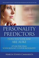 Personality Predictors: Your Ultimate Guide to Better Relationships and Success in Life (Black & White version) 1494712458 Book Cover