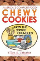 Chewy Cookies: America's Comfort Food 0595375138 Book Cover