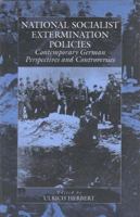 National Socialist Extermination Policies: Contemporary German Perspectives and Controversies (War & Genocide S.) 1571817514 Book Cover