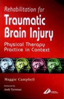 Rehabilitation for Traumatic Brain Injury 0443061319 Book Cover