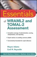 Essentials of WRAML2 and TOMAL-2 Assessment (Essentials of Psychological Assessment) 0470179112 Book Cover