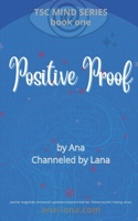 Positive Proof - Book One of TSC Mind Series B09SW4TLLG Book Cover