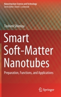 Smart Soft-Matter Nanotubes: Preparation, Functions, and Applications 9811626871 Book Cover