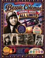 Bessie Coleman Soaring Above All Limits: America's Brave Pilot and Trailblazer B0H79YW6FK Book Cover