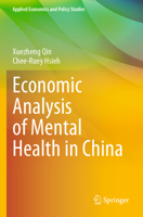 Economic Analysis of Mental Health in China 981994208X Book Cover