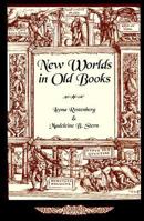 New Worlds in Old Books 1884718892 Book Cover