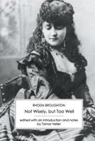 Not Wisely, But Too Well 1906469458 Book Cover
