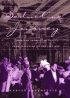Seductive Journey: American Tourists in France from Jefferson to the Jazz Age 0226473767 Book Cover