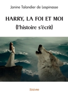 Harry, la foi et moi (l'histoire s'écrit) (French Edition) 2414600527 Book Cover