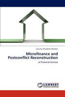 Microfinance and Postconflict Reconstruction: of Financial Services 3846507733 Book Cover