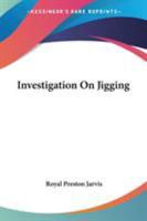 Investigation On Jigging 0548487189 Book Cover