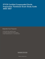 PTCB Certified Compounded Sterile Preparation Technician Exam Study Guide 2026-2027 (Meridian Certification Press Study Guides) B0HGT9YFRQ Book Cover