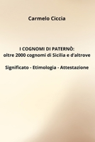 I COGNOMI DI PATERNÒ: oltre 2000 cognomi di Sicilia e d’altrove (Italian Edition) B0FPKZLY4Y Book Cover