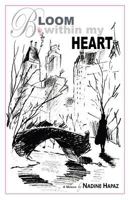 Bloom Within My Heart 1681111136 Book Cover