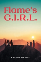 Flame's G.I.R.L. 1637844514 Book Cover