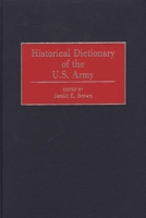 Historical Dictionary of the U.S. Army 0313293228 Book Cover