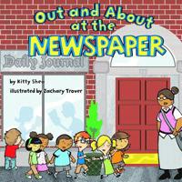 Out and About at the Newspaper 1404817689 Book Cover