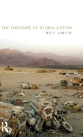 The Endgame of Globalization 0415950120 Book Cover