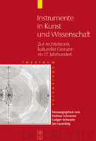 Theatrum Scientiarum: Band 2: Instrumente in Kunst und Wissenschaft Zur Architektonik kultureller Grenzen im 17. Jahrhundert 3110183382 Book Cover