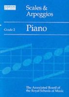 Scales and Arpeggios: Piano: Grade 2 1854727591 Book Cover