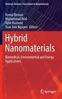 Hybrid Nanomaterials: Biomedical, Environmental and Energy Applications 9811945373 Book Cover