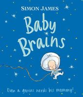 Baby Brains: The Smartest Baby in the Whole World (Horn Book Fanfare List (Awards)) 0763636827 Book Cover