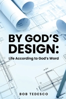 By God's Design: Life According to God's Word B0DSYDK26S Book Cover