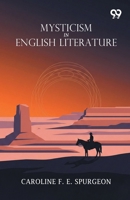 Mysticism In English Literature 9377509238 Book Cover