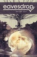 Eavesdrop: 2013-2014 Collection of prize-winning poems and prose written by Savannah's youth 1500637785 Book Cover