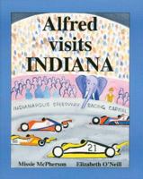 Alfred Visits Indiana 0977183602 Book Cover