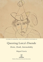 Queering Lorca's Duende: Desire, Death, Intermediality 1781887284 Book Cover