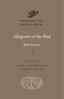 Allegories of the Iliad 0674967852 Book Cover