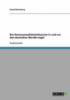 Die Homosexualit�tsdiskussion in und um den deutschen Wandervogel 3638775321 Book Cover