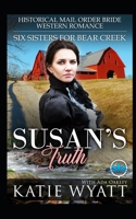 Susan’s Truth: Historical Mail Order Bride Western Romance B08WS9G1CV Book Cover
