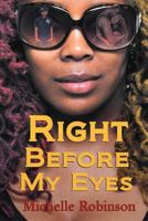 Right Before My Eyes 1463430337 Book Cover