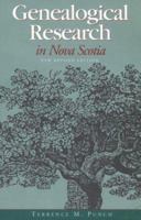 Genealogical Research in Nova Scotia 1551092352 Book Cover