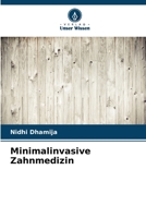 Minimalinvasive Zahnmedizin (German Edition) 620082312X Book Cover