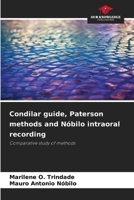 Condilar guide, Paterson methods and Nóbilo intraoral recording 6209164579 Book Cover