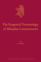 The Exegetical Terminology of Akkadian Commentaries 9004323465 Book Cover