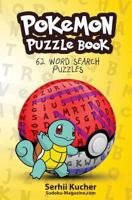 Pokemon Puzzle Book - 62 Word Search Puzzles 1536976148 Book Cover