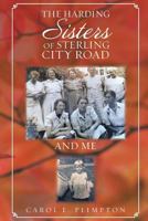 The Harding Sisters of Sterling City Road and Me 1524660493 Book Cover