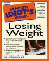 The Complete Idiot's Guide to Losing Weight 0028621131 Book Cover