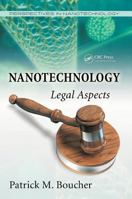 Nanotechnology: Legal Aspects (Perspectives in Nanotechnology) 1420053477 Book Cover