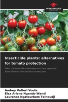 Insecticide plants: alternatives for tomato protection 6209521142 Book Cover