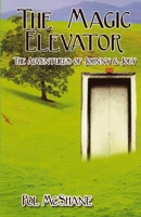 The Magic Elevator: The Adventures of Johnny and Joey 1511689714 Book Cover