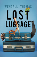 Lost Luggage 1464208921 Book Cover