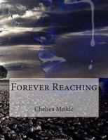 Forever reaching 1492150681 Book Cover